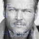 Blake Shelton/If I'm Honest