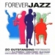Various Artists/Forever Jazz: 20 Outstanding Performances