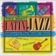 Various Artists/The Best Latin Jazz - Album In The World...Ever