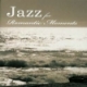 Various Artists/Jazz For Romantic Moments