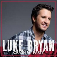 Luke Bryan/Crash My Party