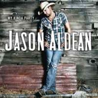Jason Aldean/My Kinda Party