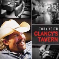 Toby Keith/Clancy's Tavern