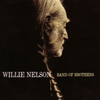 Willie Nelson/Band of Brothers
