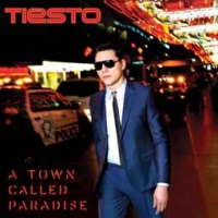 Tiesto/A Town Called Paradise