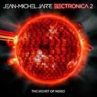 Jean Michel Jarre/Electronica 2: The Heart of Noise
