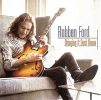Robben Ford/Bringing It Back Home