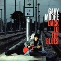 Gary Moore/Back to the Blues