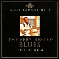 Various Artists/The Very Best Of Blues - Most Famous Hits