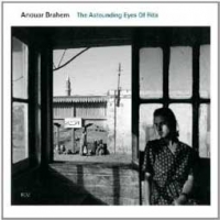 Anouar Brahem/The Astounding Eyes Of Rita