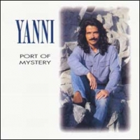 Yanni/Port Of Mystery
