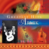 Armik/Greatest Hits
