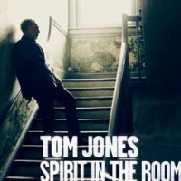Tom Jones/Spirit in the Room