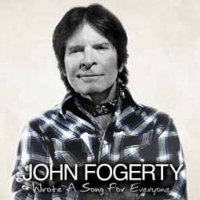 John Fogerty/Wrote a Song For Everyone