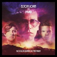 Elton John vs. Pnau/Good Morning To The Night