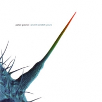 Peter Gabriel/And I'll Scratch Yours