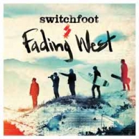Switchfoot/Fading West