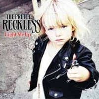 The Pretty Reckless/Light Me Up