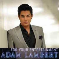 Adam Lambert/For Your Entertainment