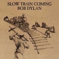 Bob Dylan/Slow Train Coming