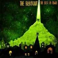 The Blackout/The Best In Town