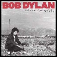 Bob Dylan/Under The Red Sky