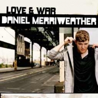 Daniel Merriweather/Love & War