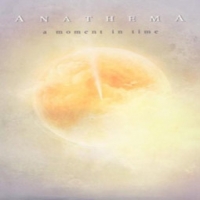 Anathema/A Moment In Time