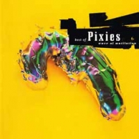 Pixies/Wave of Mutilation: Best of Pixies
