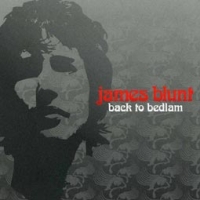 James Blunt/Back To Bedlam