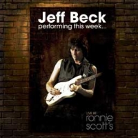 Jeff Beck/Performing This Week...Live At Ronnie Scott's