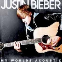 Justin Bieber/My Worlds Acoustic