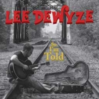 Lee DeWyze/So I'm Told