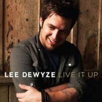 Lee DeWyze/Live It Up