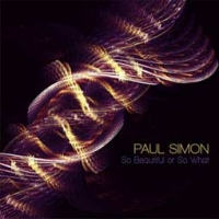 Paul Simon/So Beautiful or So What