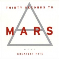 Thirty Seconds to Mars/Greatest Hits