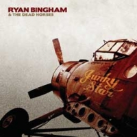 Ryan Bingham & The Dead Horses/Junky Star