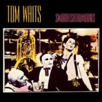 Tom Waits/Swordfishtrombones