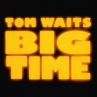 Tom Waits/Big Time