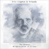 Eric Clapton/The Breeze: An Appreciation of JJ Cale
