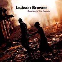 Jackson Browne/Standing In The Breach