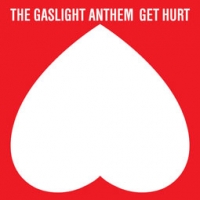 The Gaslight Anthem/Get Hurt