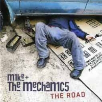 Mike + The Mechanics/The Road