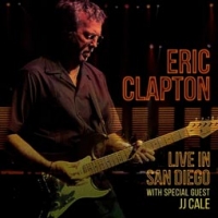 Eric Clapton/Live In San Diego (with Special Guest JJ Cale)