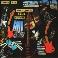 Chris Rea/Road Songs for Lovers