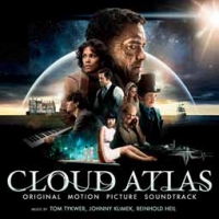 Tom Tykwer, Johnny Klimek & Reinhold Heil/Cloud Atlas-Soundtrack