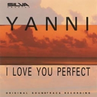 Yanni/I Love You Perfect-Soundtrack