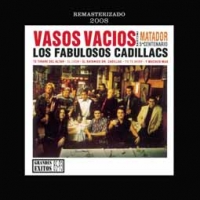 Los Fabulosos Cadillacs/Vasos Vacios