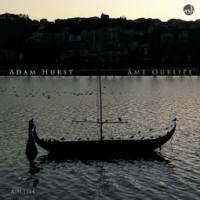 Adam Hurst/Ame Oubliee